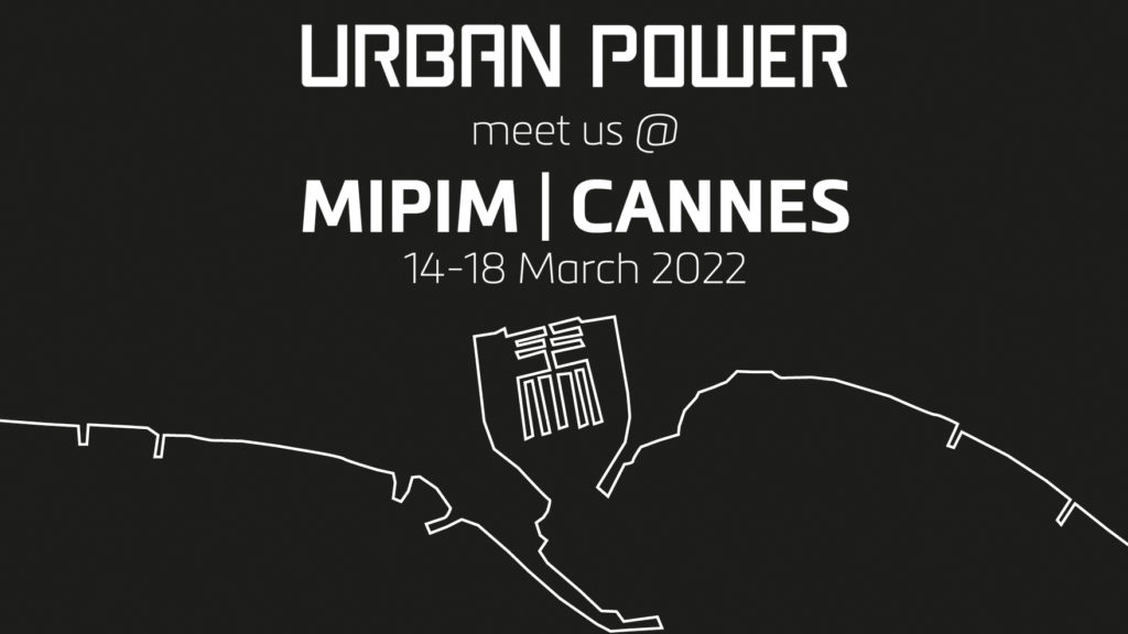 URBAN POWER In Cannes For MIPIM 2022 URBAN POWER